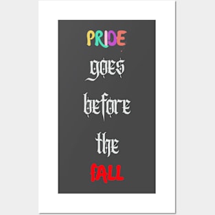 Pride Goes Before The Fall!! Posters and Art